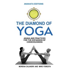 (영문도서) The Diamond of Yoga: Asana and Practices for the Expansion of Consciousness Paperback, Independently Published, English, 9798313562452