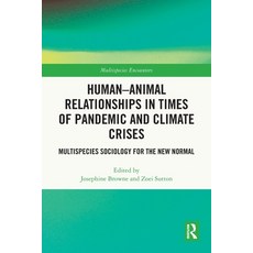 (英文圖書)Human-Animal Relationships in Times of Pandemic and Climate Crisis: Multispecies... 平裝版, Routledge, English, Paperback