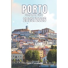 (英文圖書)Porto Companion Guide 2025/2026: Everything You Need for a Perfect Trip: Updated... 平裝版, Independently Published, 英文