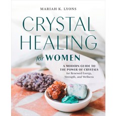 (영문도서) Crystal Healing for Women: Gift Edition: A Modern Guide to the Power of Crystals for Renewed ... Hardcover, Zeitgeist, English, 9780593435687