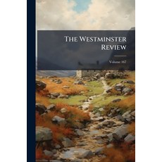 (英文書)The Westminster Review; Volume 167 Paperback, Nabu Press, 英文, 平裝版