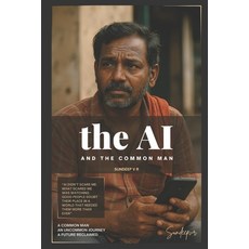 (英文圖書)The AI and a Common Man: A Human Story in a Machine Age 平裝版, Independently Published, 英文