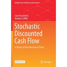 (영문도서) Stochastic Discounted Cash Flow: A Theory of the Valuation of Firms Paperback, Springer, English, 9783030370831