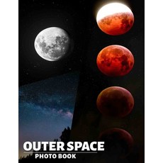 (영문도서) Outer Space Photo Book: Explore 40 Stunning Images Of Celestial Wonders And Gal... Paperback, Independently Published, English, 9798303103177