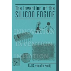 (영문도서) The Invention of the Silicon Engine Paperback, Independently Published, English, 9798812779153