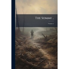 (영문도서)The Somme ..; Volume 2 Paperback, Nabu Press, English, 9781177050692