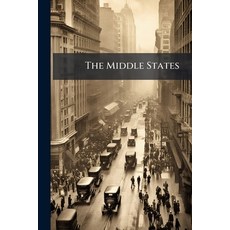 (英文圖書)The Middle States: A Handbook for Travellers [Ed. by M.F. Sweetser].4Th Ed 平裝版, Nabu Press, 英文