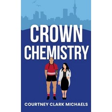 (영문도서)Crown Chemistry Paperback, August Publishing, English, 9781067114923