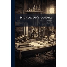 (영문도서)Nicholson's Journal; Volume 10 Paperback, Nabu Press, English, 9781245378178
