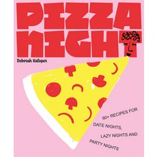 (영문도서) Pizza Night: 60+ Recipes for Date Nights Lazy Nights and Party Nights Hardcover, Smith Street Books, English, 9781922754455