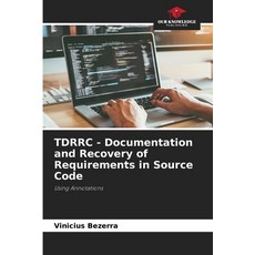 (英文圖書)TDRRC - Documentation and Recovery of Requirements in Source Code 平裝版, Our Knowledge Publishing, 英文