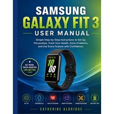 (英文圖書)Samsung galaxy fit 3 user manual: Simple step-by-step instructions to set up pe... 平裝版, Independently Published, 英文