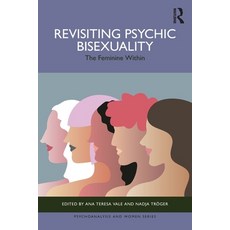 (外文書)Revisiting Psychic Bisexuality: The Feminine Within Paperback, Routledge, English