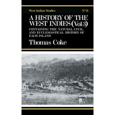 (영문도서) A History of the West Indies: Containing the Natural Civil and Ecclesiastical... Hardcover, Routledge, English, 9780714619330