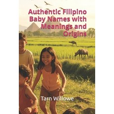 (英文圖書)Authentic Filipino Baby Names with Meanings and Origins 平裝版, Independently Published, 英文