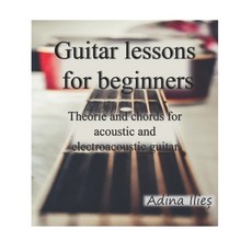 (영문도서) Guitar lessons for beginners: Theorie and chords for acoustic and electroacoustic guitars Paperback, Independently Published, English, 9798422435180