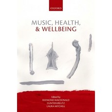 (영문도서) Music Health & Wellbeing P Paperback, OUP UK, English, 9780199686827