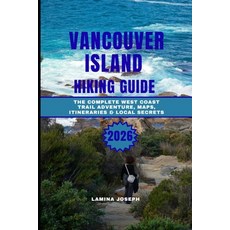 (英文圖書)Vancouver Island Hiking Guide 2026: The Complete West Coast Trail Adventure Map... 平裝版, Independently Published, 英文