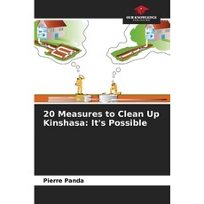 (영문도서)20 Measures to Clean Up Kinshasa: It's Possible Paperback, Our Knowledge Publishing, English, 9786208949464