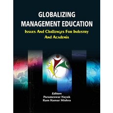 (영문도서)Globalizing Management Education Paperback, Allied Publishers Pvt. Ltd., English, 9788184246599