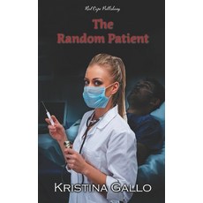 (영문도서) The Random Patient Paperback, Independently Published, English, 9798304201278