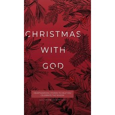 (영문도서) Christmas with God: Heartwarming Stories to Help You Celebrate the Season Hardcover, Honor Books, English, 9781970103854