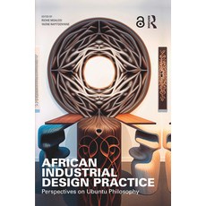 (영문도서) African Industrial Design Practice: Perspectives on Ubuntu Philosophy Hardcover, Routledge/Taylor & Francis ..., English, 9781032218366