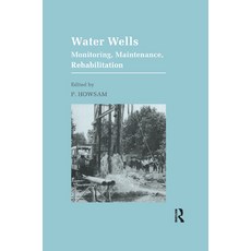 (영문도서) Water Wells - Monitoring Maintenance Rehabilitation: Proceedings of the International Groun... Paperback, CRC Press, English, 9780367863500