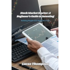 (영문도서) Stock Market Starter: Building Wealth One Share at a Time Paperback, Lucas Thompson, English, 9798330302925