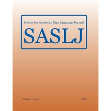 (영문도서) Society for American Sign Language Journal: Vol. 1 no. 1 Paperback, Clemson University Press, English, 9781949979428