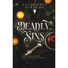 (영문도서) Deadly Sins: Book One in Syn Sisters Series Paperback, Stephanie Kirsche, English, 9798990061620