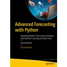 (영문도서)Advanced Forecasting with Python: Mastering Modern Forecasting Techniques with M... Paperback, Apress, English, 9798868820274