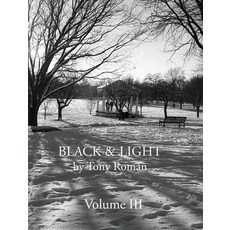 (영문도서)BLACK and LIGHT - Volume III (series) Hardcover, Blurb, English, 9798261184539