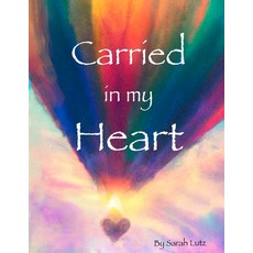 (영문도서) Carried in my Heart: An Adoption Tale Paperback, Brightspot Creative Studio,..., English, 9798987994108