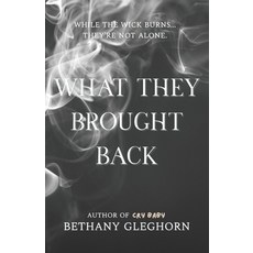 (영문도서)What They Brought Back Paperback, Independently Published, English, 9798296403087