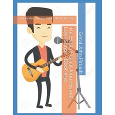 (영문도서) The Best of Geral John Pinault's Love Songs - Book #94: There Are Things That I Want To Say... Paperback, Independently Published, English, 9798525200043