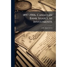 (英文圖書)1897-1906. Canadian Bank Shares As Investments 平裝版, Nabu Press, 英文