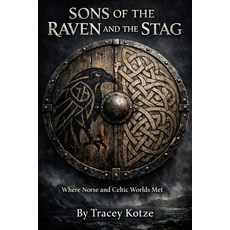 (영문도서)Sons of the Raven and the Stag: Where Norse and Celtic Worlds Paperback, Independently Published, English, 9798261906490