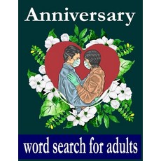 (영문도서) Anniversary Word Search For Adults: Amazing Anniversary Game Puzzles Gift For Adults Paperback, Independently Published, English, 9798726107622
