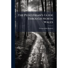 (英文圖書)The Pedestrian's Guide Through North Wales 平裝版, Hutson Street Press, 英文