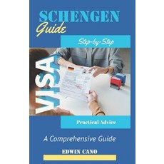 (영문도서)Schengen Visa Guide Paperback, Independently Published, English, 9798241552389 Independently Published, English, 9798241552389