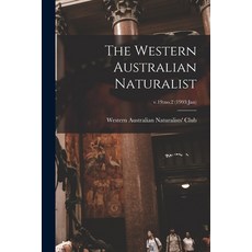 (영문도서) The Western Australian Naturalist; v.19: no.2 (1993: Jan) Paperback, Hassell Street Press, English, 9781013341441