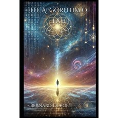 (영문도서) The Algorithm of Fate Paperback, Independently Published, English, 9798309933242