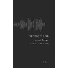 (英文圖書)transcribed.: Parataxis Duology- side a: the voice 平裝版, Independently Published, 英文