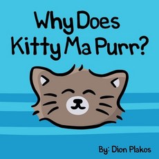 (영문도서) Why Does Kitty Ma Purr? Paperback, Independently Published, English, 9798520705970
