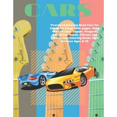 Oversized Coloring Book Cars for kid. Extra Large 150+ pages. More than 70 cars: Jaguar Peugeot KI... Paperback, Independently Published, English, 9798583098118