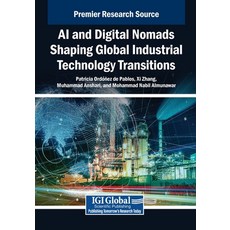 (英文圖書)AI and Digital Nomads Shaping Global Industrial Technology Transitions 平裝版, IGI Global, 英文