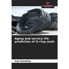 (英文圖書)Aging and service life prediction of O-ring seals 平裝版, Our Knowledge Publishing, 英文