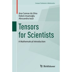 (영문도서)Tensors for Scientists: A Mathematical Introduction Paperback, Birkhauser, English, 9783031941351