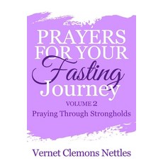 (英文圖書)Prayers for Your Fasting Journey - Volume 2: Praying Through Strongholds 平裝版, Vcnettles Inspirations & Le..., 英文